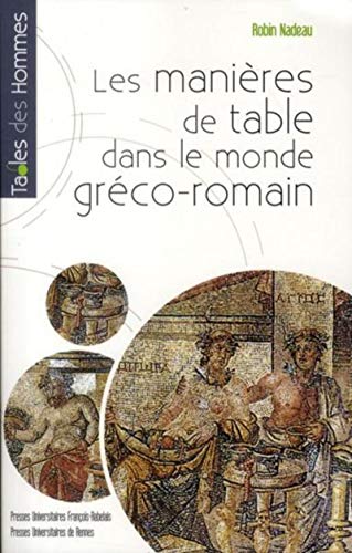 9782753511286: MANIERES DE TABLE DANS LE MONDE GRECO ROMAIN