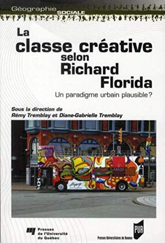 9782753511439: La classe crative selon Richard Florida: Un paradigme urbain plausible ?