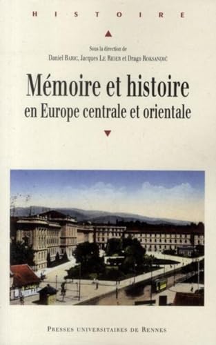 Beispielbild fr Mmoire et histoire en Europe centrale et orientale zum Verkauf von Revaluation Books