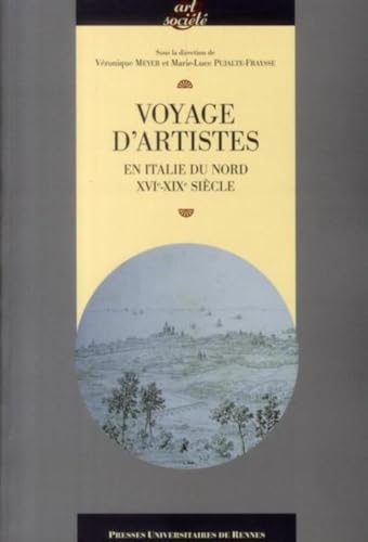 Voyage d'artistes en Italie du Nord XVIe XIXe siecle