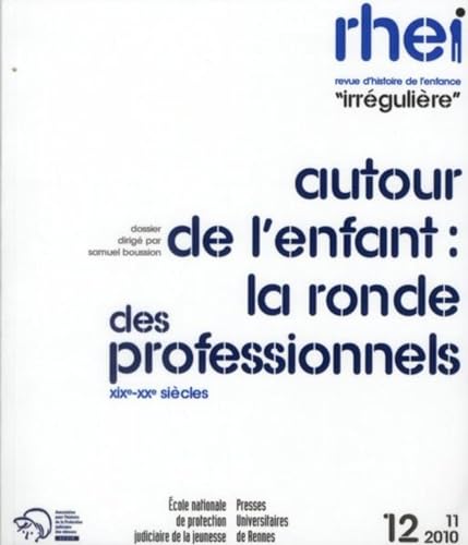 Beispielbild fr RHEI No 12 Autour de l'enfant La ronde des professionnels zum Verkauf von Librairie La Canopee. Inc.