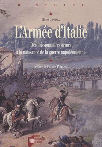 L'armee d'Italie des missionnaires armes a la naissance de la guerre napoleonienne