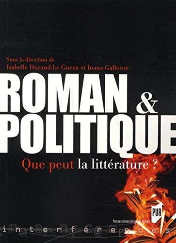 Beispielbild fr Roman et politique Que peut la litterature zum Verkauf von Librairie La Canopee. Inc.