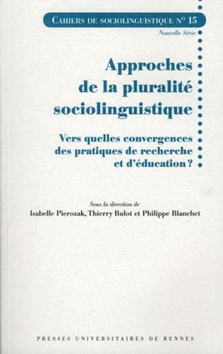 Beispielbild fr APPROCHES DE LA PLURALITE SOCIOLINGUISTIQUE [Broch] Pierozak, Isabelle; Blanchet, Philippe et Bulot, Thierry zum Verkauf von BIBLIO-NET