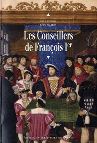 Beispielbild fr CONSEILLERS DE FRANCOIS IER zum Verkauf von Gallix