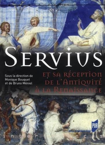 Servius et sa reception de l'Antiquite a la Renaissance
