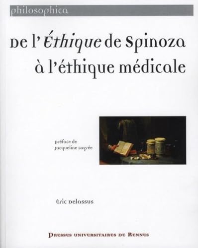Beispielbild fr De l'thique de Spinoza  l'thique mdicale zum Verkauf von Ammareal