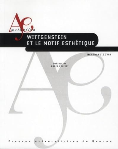 Beispielbild fr WITTGENSTEIN ET LE MOTIF ESTHETIQUE zum Verkauf von Gallix