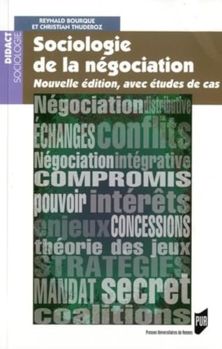 Beispielbild fr SOCIOLOGIE DE LA NEGOCATION: Nouvelle  dition, avec  tudes de cas zum Verkauf von WorldofBooks