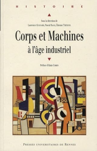 Beispielbild fr Corps et machines a l'age industriel zum Verkauf von Librairie La Canopee. Inc.