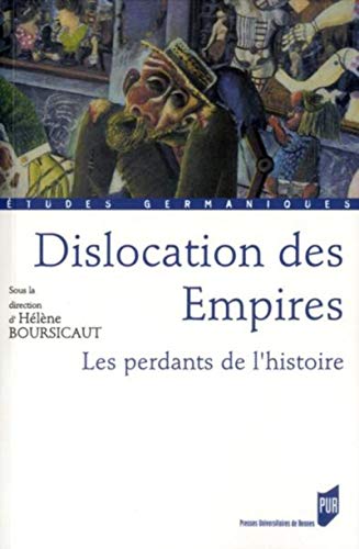 Dislocation des Empires les perdants de l'histoire