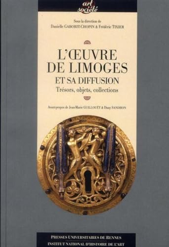 Beispielbild fr L'oeuvre de Limoges et sa diffusion Tresors objets collections zum Verkauf von Librairie La Canopee. Inc.