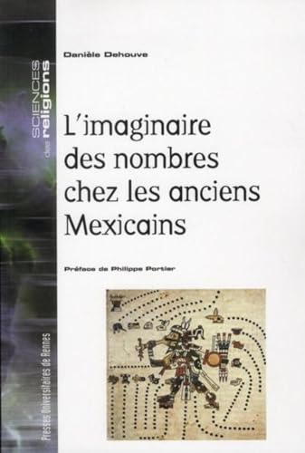 9782753514065: L'imaginaire des nombres chez les anciens Mexicains