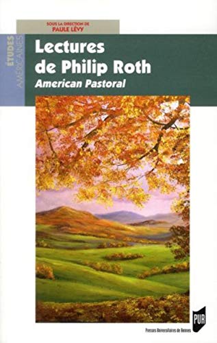 Stock image for Lectures de Philip Roth American pastoral for sale by Librairie La Canopee. Inc.