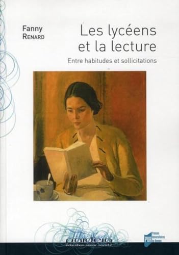 Stock image for LYCEENS ET LA LECTURE: Entre habitudes et sollicitations for sale by WorldofBooks