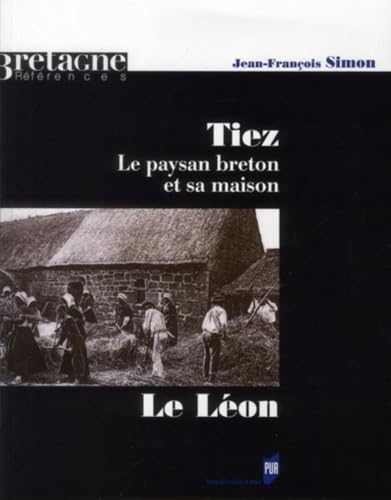 Beispielbild fr Tiez le paysan breton et sa maison Vol 1 Le Leon zum Verkauf von Librairie La Canopee. Inc.