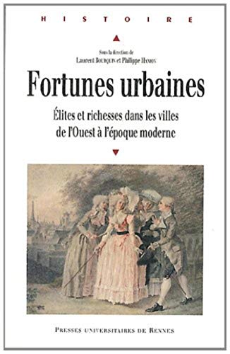 9782753516960: Fortunes urbaines: Elites et richesses dans les villes de l'Ouest  l'poque moderne