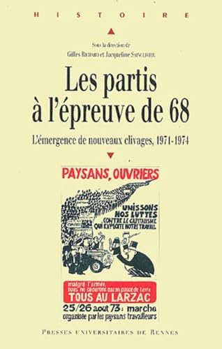 Beispielbild fr Les partis  l'preuve de 68 : L'mergence d'un nouveau clivage (1971-1974) zum Verkauf von Revaluation Books