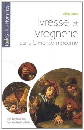 9782753517066: Ivresse et ivrognerie dans la France moderne