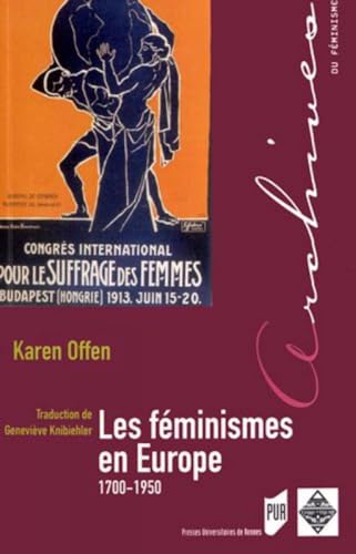 Stock image for Les feminismes en Europe 1700 1950 Une histoire politique for sale by Librairie La Canopee. Inc.