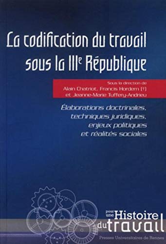 Beispielbild fr CODIFICATION DU TRAVAIL SOUS LA IIIE REPUBLIQUE zum Verkauf von Gallix