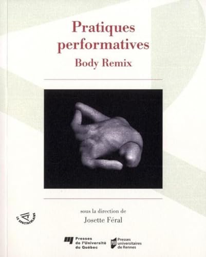 Beispielbild fr Pratiques performatives Body remix zum Verkauf von Librairie La Canopee. Inc.