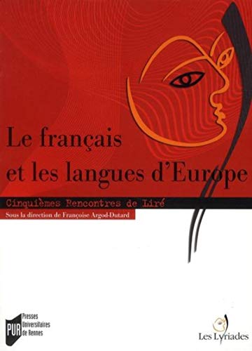 Le français et les langues d'Europe : Cinquièmes Rencontres de Liré