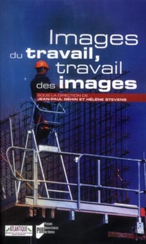 Beispielbild fr IMAGES DU TRAVAIL TRAVAIL DES IMAGES zum Verkauf von Gallix