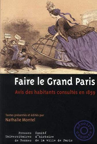 Stock image for Faire le Grand Paris Avis des habitants consultes en 1859 for sale by Librairie La Canopee. Inc.