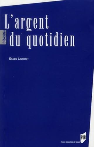 Beispielbild fr L'argent du quotidien zum Verkauf von Librairie La Canopee. Inc.