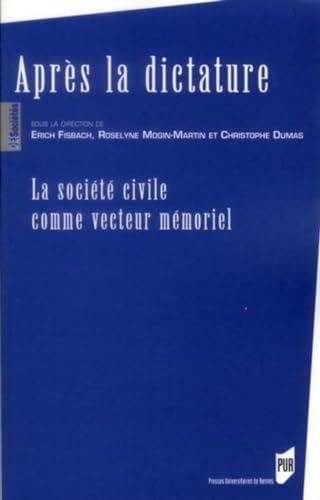 Imagen de archivo de APRES LA DICTATURE [Broch] Mogin, Roselyne; Fisbach, Erich et Dumas, Christophe a la venta por BIBLIO-NET