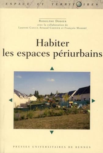 Imagen de archivo de HABITER LES ESPACES PERIURBAINS a la venta por Gallix