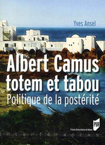 Beispielbild fr Albert Camus, Totem Et Tabou : Politique De La Postrit zum Verkauf von RECYCLIVRE