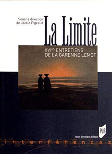 Stock image for LIMITE Pigeaud, Jackie et Association Les entretiens de la Garenne Lemot for sale by BIBLIO-NET