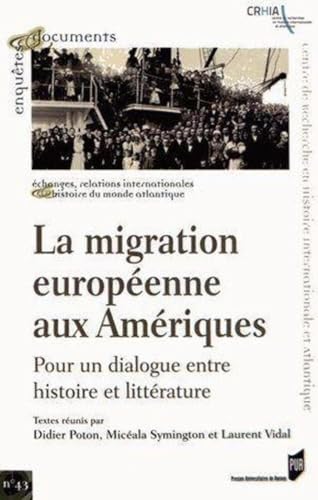 Stock image for La migration europeenne aux Ameriques Pour un dialogue entre his for sale by Librairie La Canopee. Inc.