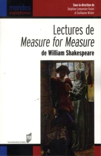 Beispielbild fr LECTURES DE MEASURE FOR MEASURE Lemonnier-Texier, Delphine et Winter, Guillaume zum Verkauf von BIBLIO-NET