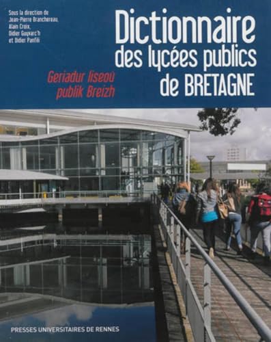 9782753521087: Dictionnaire des lyces publics de Bretagne: Histoire, culture, patrimoine