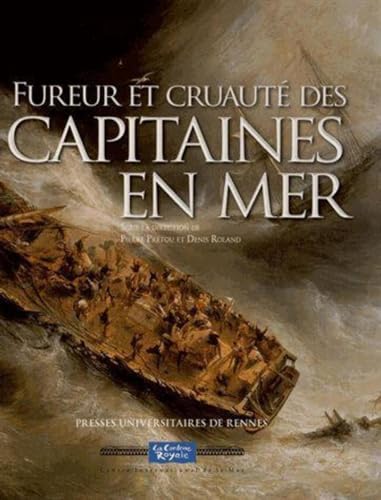 Imagen de archivo de Fureur et cruaut des capitaines en mer a la venta por Okmhistoire