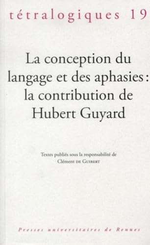 Beispielbild fr Tetralogiques No 19 La conception du langage et des aphasies zum Verkauf von Librairie La Canopee. Inc.