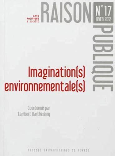 Stock image for Raison publique No 17 Imagination(s) environnementale(s) for sale by Librairie La Canopee. Inc.