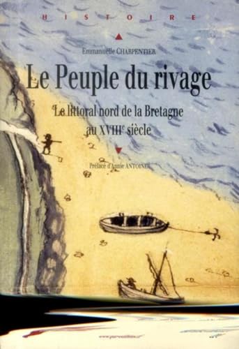 Stock image for Le peuple du rivage Le littoral nord de la Bretagne au XVIIIe for sale by Librairie La Canopee. Inc.