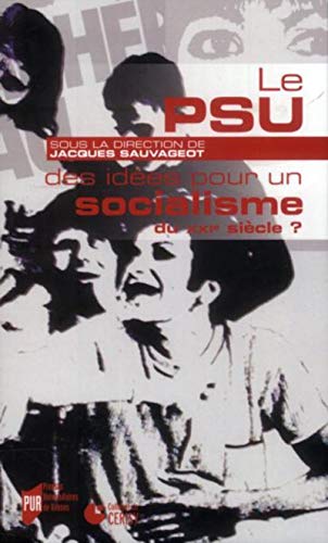 Beispielbild fr PSU DES IDEES POUR LE SOCIALISME AU XXIE SIECLE zum Verkauf von Gallix