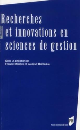 Beispielbild fr RECHERCHES ET INNOVATIONS EN SCIENCES DE GESTION [Broch] Bironneau, Laurent et Moraux, Franck zum Verkauf von BIBLIO-NET