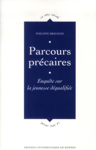 Beispielbild fr Parcours precaires Enquete sur la jeunesse dequalifiee zum Verkauf von Librairie La Canopee. Inc.