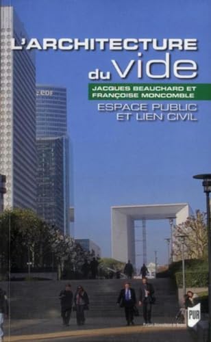 Imagen de archivo de L'architecture du vide Espace public et lien civil a la venta por Librairie La Canopee. Inc.