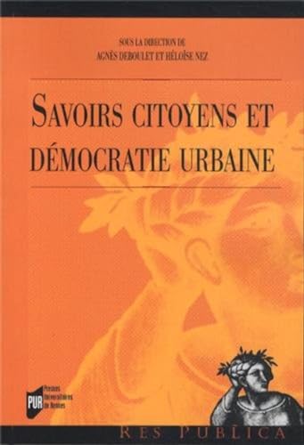 Beispielbild fr Savoirs citoyens et dmocratie urbaine zum Verkauf von medimops