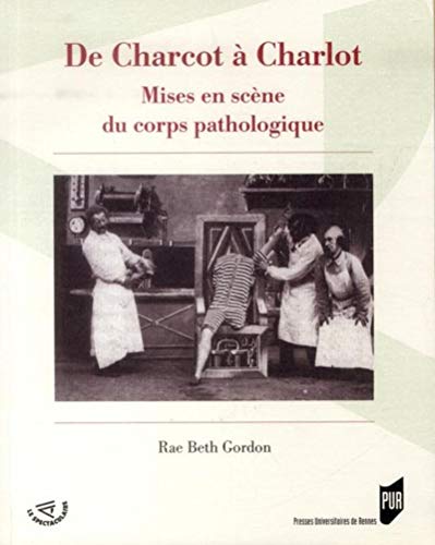 Stock image for De Charcot  Charlot : Mises en scne du corps pathologique (1DVD) for sale by medimops