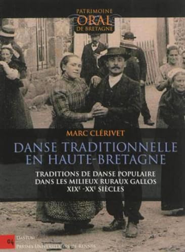 Beispielbild fr Danse traditionnelle en Haute Bretagne Traditions de danse popu zum Verkauf von Librairie La Canopee. Inc.