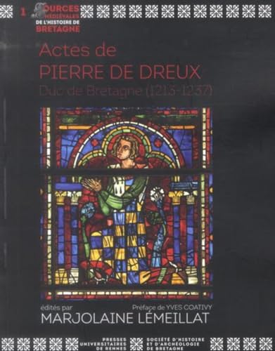 9782753526662: Actes de Pierre de Dreux: Duc de Bretagne (1213-1237)