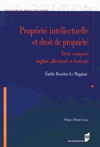 Beispielbild fr Proprit intellectuelle et droit de proprit : Droit compar anglais, allemand et franais zum Verkauf von Ammareal